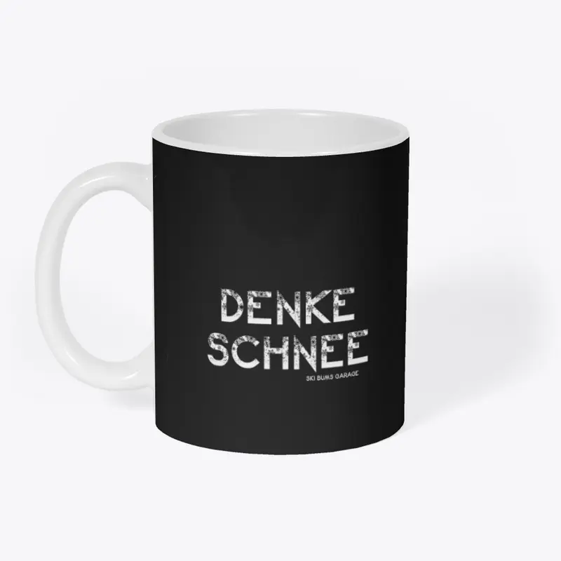 Denke Schnee - Think Snow!