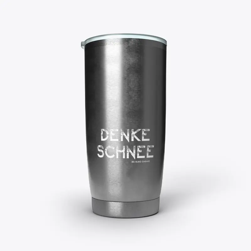 Denke Schnee - Think Snow!