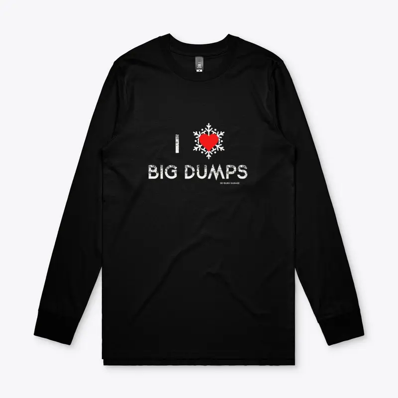 I love BIG Dumps! 