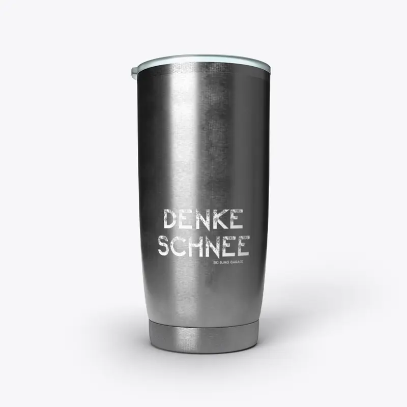 Denke Schnee - Think Snow!