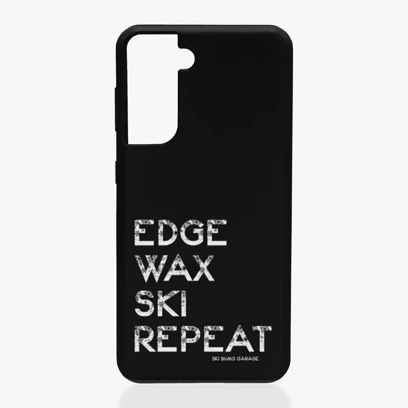 Edge, Wax, Ski, Repeat...